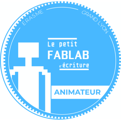 Le Petit Fablab d'écriture - ANIMATEUR