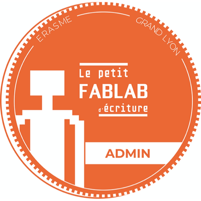 Le Petit Fablab d'Écriture- ADMIN